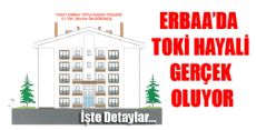 Erbaa’nın TOKİ Hayali Artık Gerçek