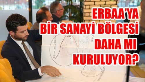 Erbaa'ya Orta Ölçekli Sanayi Bölgesi Kurulması İçin İlk Adım Atıldı