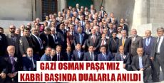 GAZİ OSMAN PAŞA KABRİ BAŞINDA ANILDI