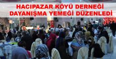 HACIPAZAR KÖYÜ DERNEĞİ DAYANIŞMA YEMEĞİ DÜZENLEDİ