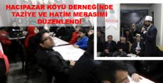 HACIPAZAR KÖYÜ DERNEĞİNDE TAZİYE VE HATİM MERASİMİ DÜZENLENDİ