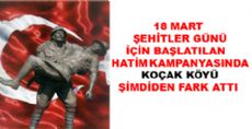 HATİM KAMPANYASINDA KOÇAK KÖYÜ ŞİMDİDEN FARK ATTI
