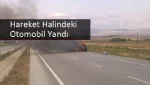 Hareket Halindeki Otomobil Yandı