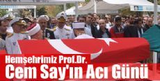 Hemşehrimiz Prof. Dr. Cem Say'ın ACI GÜNÜ