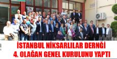 İSTANBUL NİKSARLILAR DERNEĞİ 4. GENEL KURULUNU YAPTI