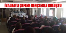 İYAGAD'LI ŞEFLER GENÇLERLE BULUŞTU