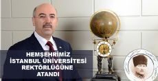 İstanbul Üniversitesi rektörlüğüne Hemşehrimiz Atandı