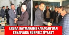 KARACAN VE YILDIRIM'DAN ESNAF ZİYARETİ