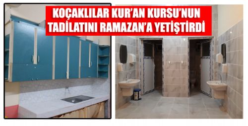 KOÇAK EMİRŞAH KUR'AN KURSU TADİLATI SONA ERDİ