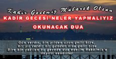 Kadir Gecesi Neler Yapmalıyız?