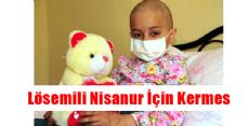 Lösemili Nisanur İçin Kermes