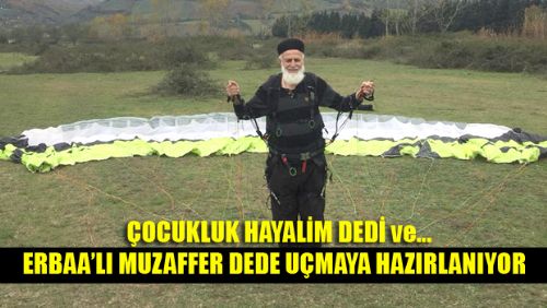 MUZAFFER DEDE'NİN HAYALİ GERÇEK OLUYOR