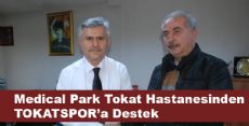 Medical Park Tokat Hastanesinden TOKATSPOR'a Destek