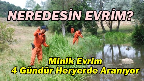 Minik Evrim'den Hala Bir Haber Yok