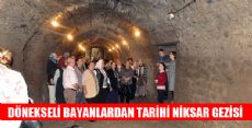 NİKSAR'IN TARİHİNE BAYANLARDAN YOLCULUK