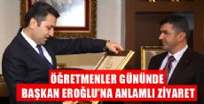 BAŞKAN EROĞLU'NA SÜRPRİZ ZİYARET