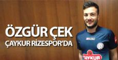 ÖZGÜR ÇEK ÇAYKUR RİZESPOR'DA