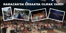 Ramazanda Erbaa'da Olmak Vardı