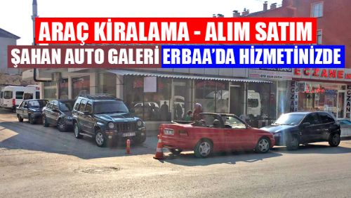 ŞAHAN AUTO ARAÇ KİRALAMA - ALIM SATIM ERBAA'DA HİZMETİNİZDE