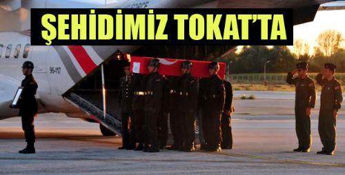 ŞEHİDİMİZ TOKAT'TA