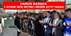 SEVİNÇ VE ACI DOLU 2 GÜN