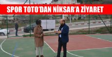 SPOR TOTO'DAN NİKSAR'A ZİYARET