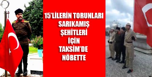 Sarıkamış Şehitleri İçin Taksim'de 2 Saat Nöbet
