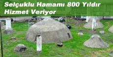 Selçuklu Hamamı 800 Yıldır Hizmet Veriyor