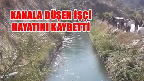 Sulama Kanalına Düşen İşçinin Cansız Bedeni Bulundu