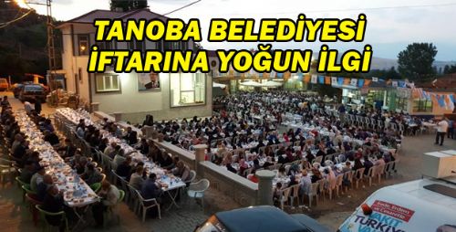 TANOBA BELEDİYESİ GELENEKSEL İFTAR PROGRAMINA YOĞUN İLGİ