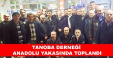 TANOBA DERNEĞİ ANADOLU YAKASINDA TOPLANDI