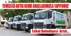 TEMİZLİĞİ ARTIK KENDİ ARAÇLARIMIZLA YAPIYORUZ