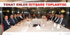 TOKAT ENLER GECESİ İSTİŞARE TOPLANTISI