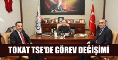 TOKAT TSE'DE GÖREV DEĞİŞİMİ