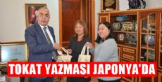 TOKAT YAZMASI JAPONYA’DA TANITILACAK