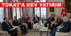 TOKAT'A BÜYÜK YATIRIM