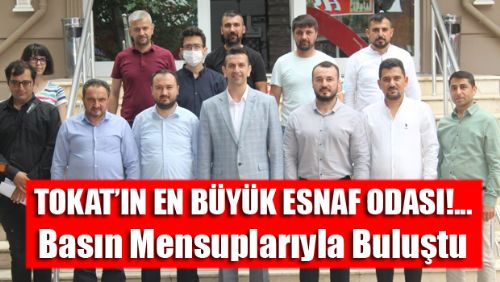TOKAT'IN EN BÜYÜK ESNAF ODASI
