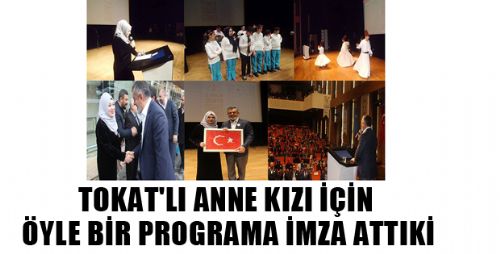 TOKAT'LI ANNE KIZI İÇİN ÖYLE BİR PROGRAM YAPTIKİ