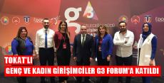 TOKAT'LI GENÇ VE KADIN GİRİŞİMCİLER G3 FORUMUNDA