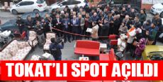 TOKAT'LI SPOT AÇILDI!