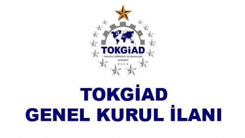 TOKGİAD GENEL KURUL İLANI