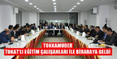 TOKKAMUDER TOKAT'LI EĞİTİM CAMİASIYLA BULUŞTU