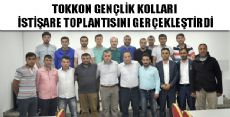 TOKKON GENÇLİK KOLLARI İSTİŞARE TOPLANTISI