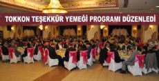 TOKKON TEŞEKKÜR YEMEĞİ PROGRAMI DÜZENLEDİ