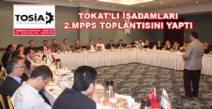 TOSİAD DERNEĞİ 2. MPPS TOPLANTISINI GERÇEKLEŞTİRDİ