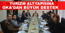 TURİZM ALTYAPISINA OKA'DAN BÜYÜK DESTEK