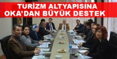 TURİZM ALTYAPISINA OKA’DAN BÜYÜK DESTEK