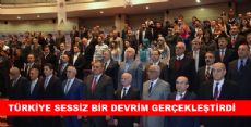 TÜRKİYE SESSİZ BİR DEVRİM GERÇEKLEŞTİRDİ