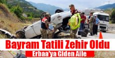 Tatil İçin Erbaa'ya Gidiyorlardı