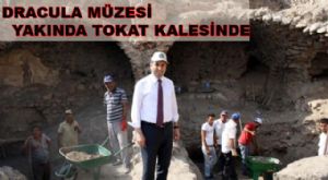 Tokat Kalesine 'Dracula Müzesi'